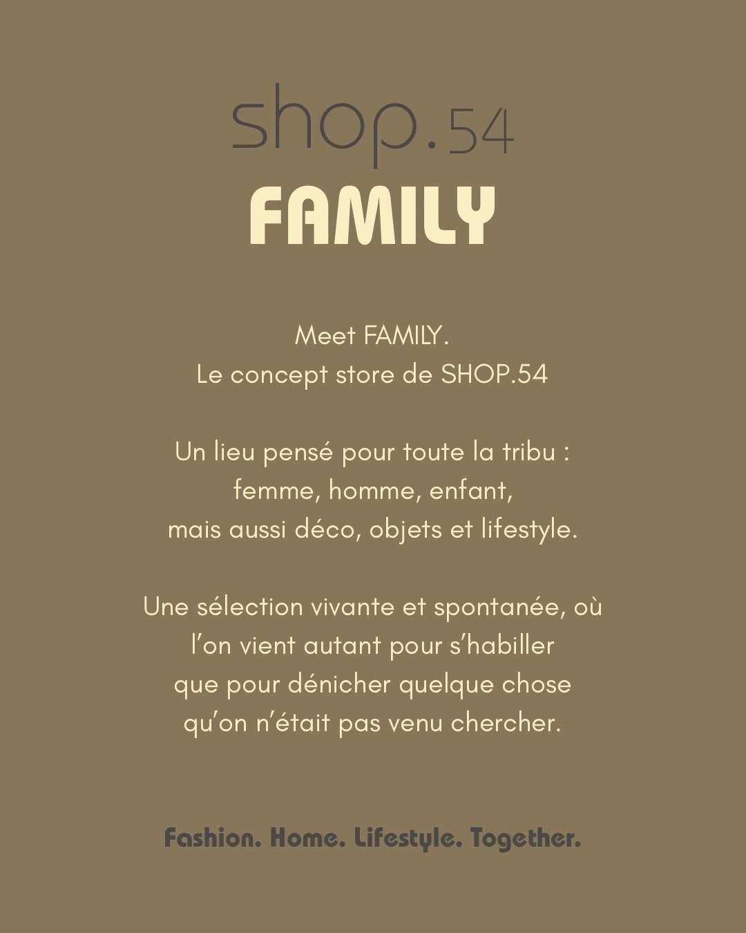« Meet Family, le concept store de Shop.54 » : la présentation du lieu en lettres crème sur fond kaki